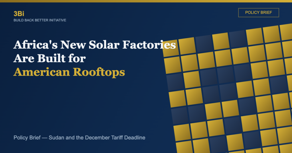 Navy and gold cover graphic reading Africa's New Solar Factories Are Built for American Rooftops, a 3Bi Policy Brief on Sudan and the December tariff deadline.