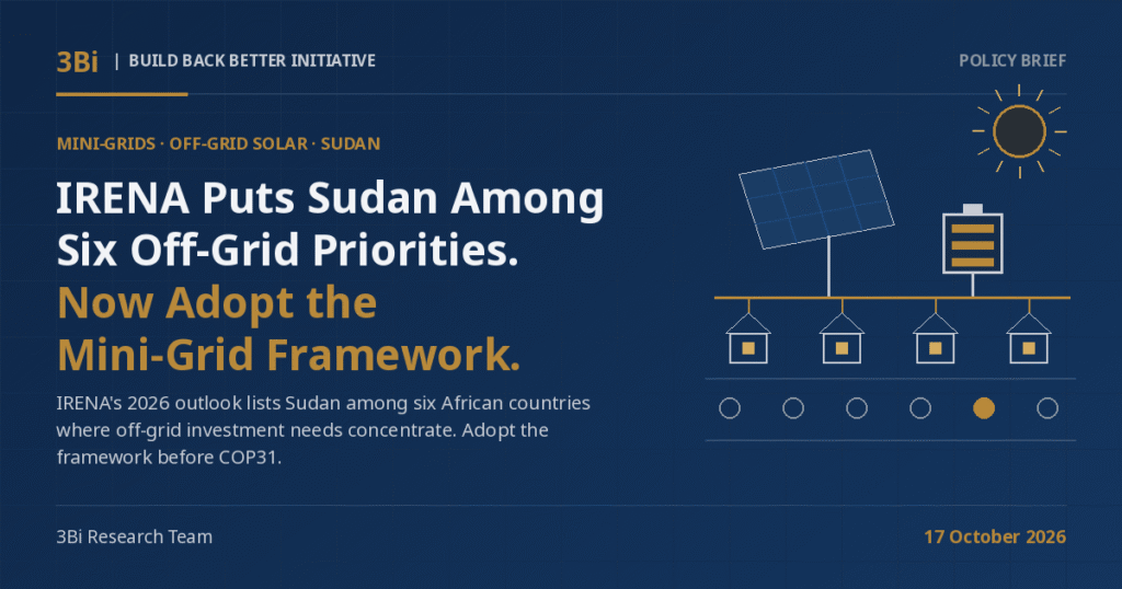 3Bi Policy Brief cover on a navy background: the headline 'IRENA Puts Sudan Among Six Off-Grid Priorities. Now Adopt the Mini-Grid Framework.' beside abstract line-art of a sun, a tilted solar panel, a battery, four small houses with lit gold windows linked by a gold line, and a row of six circles with one filled in gold.
